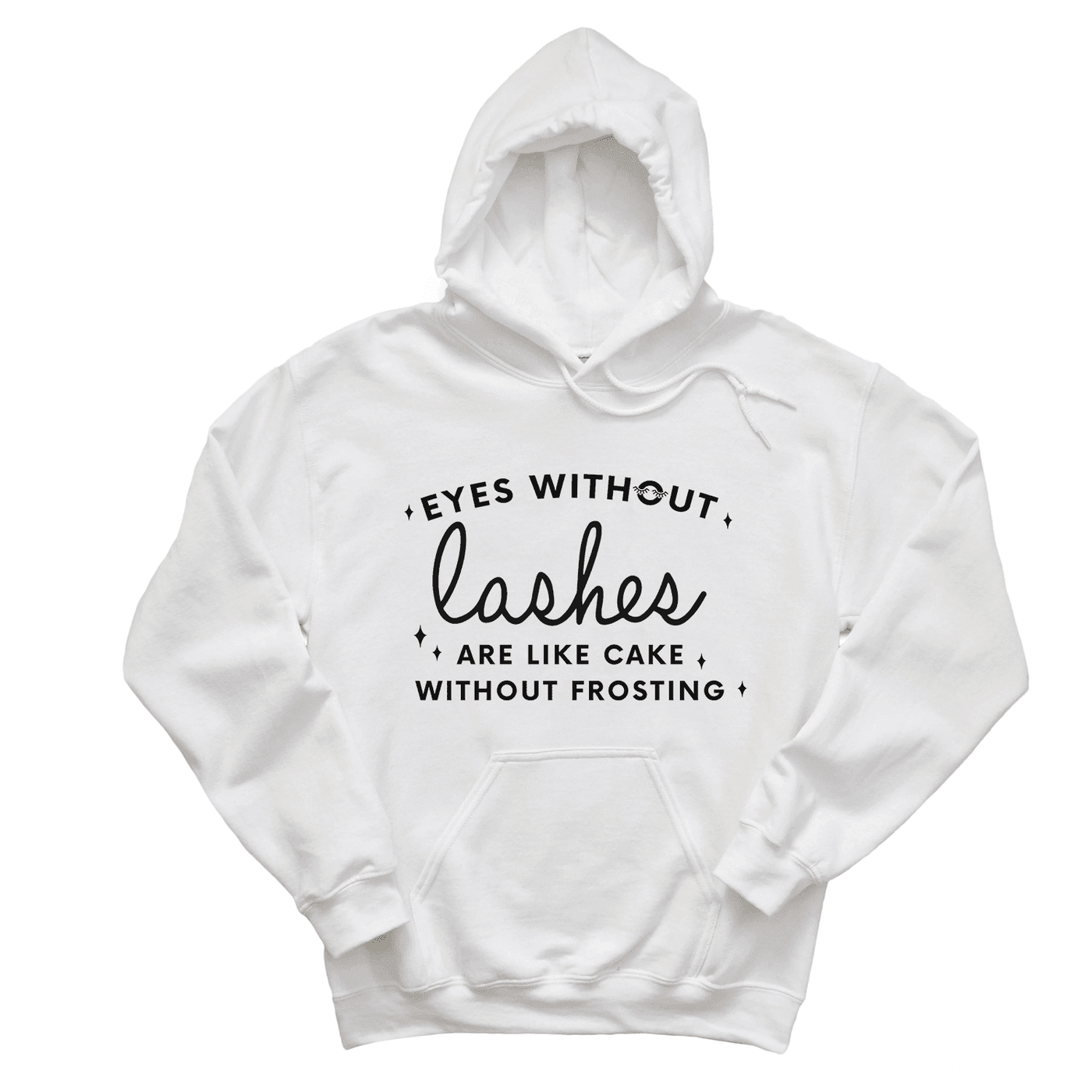 Eyes Without Lashes Are Like Cake Without Frosting Hoodie - Eyesy Lash